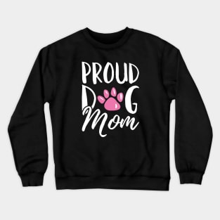 Proud Dog Mom Crewneck Sweatshirt